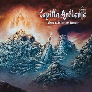 Capilla Ardiente - Where Gods Live & Men Die  CD